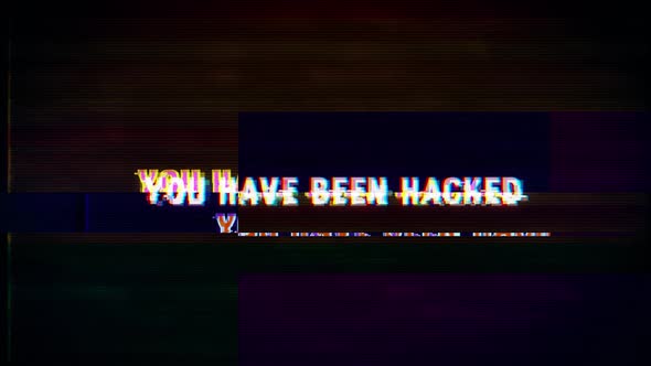 You Have Been Hacked text with glitch retro effect alt