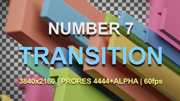 7 | NUMBER 7 TRANSITION | UHD | PRORES4444 | 60fps alt