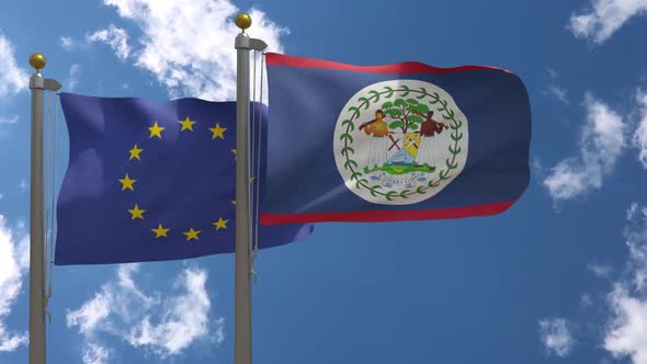 European Union Flag Vs Belize Flag On Flagpole