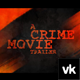 Crime Movie Trailer - VideoHive Item for Sale