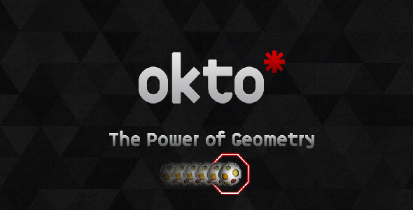 Okto *: Moc geometrii