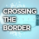 Crossing The Border