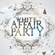 White Affair Party Flyer - GraphicRiver Item for Sale