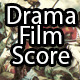 Drama Film Score
