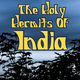 The Holy Hermits Of India 
