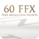 60 FFX Text Animation Presets - VideoHive Item for Sale