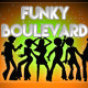 Funky Boulevard