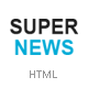 SuperNews - Ultimate HTML5 Magazine Template - ThemeForest Item for Sale