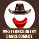 Western Country Dance Comedy