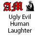 Ugly Evil Human Laughter