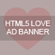 HTML5 Love Ad Banner - CodeCanyon Item for Sale