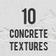 10 Concrete Textures - GraphicRiver Item for Sale