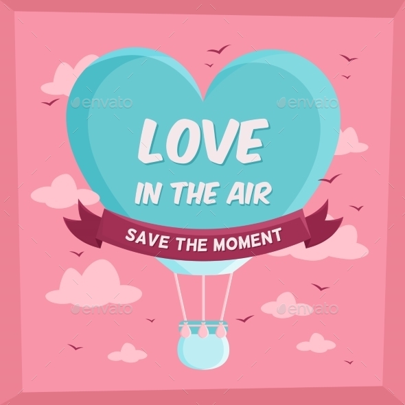 Valentines Poster with Hot Air Balloon in Sky