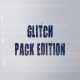 Glitch Pack Edition - VideoHive Item for Sale