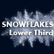 SnowFlakes Lower Third Pack - VideoHive Item for Sale