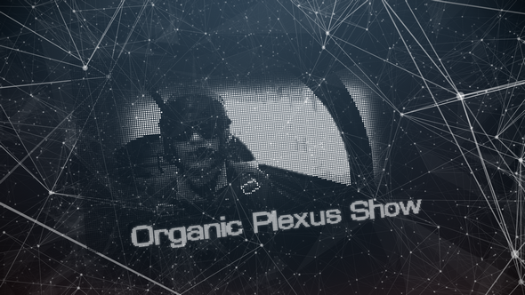 Organic Plexus Show