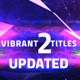 Vibrant TItles 2 - VideoHive Item for Sale