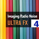 Imaging Radio Ultra Noise FX Vol.4