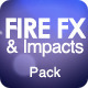 Cinematic Fire FX and Impacts