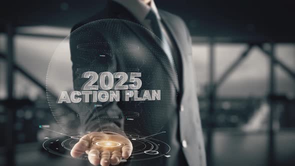 Businessman with 2025 Action Plan Hologram Concept