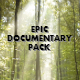 Epic Documentary Pack