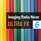 Imaging Radio Ultra Noise FX Vol.6
