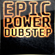 Epic Power Dubstep