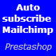Auto Subscribe MailChimp - PrestaShop Module - CodeCanyon Item for Sale