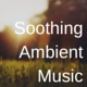 Ambient Background Ethereal 1