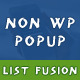 List Fusion Non WP PopUp - CodeCanyon Item for Sale
