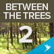 Flying Between the Green Trees VOL2 - VideoHive Item for Sale