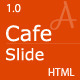 Cafe Slide - Responsive Restaurant HTML5 Template - ThemeForest Item for Sale