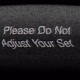 Please Do Not Adjust Your Set - VideoHive Item for Sale