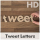 Tweet in Wooden Letters - VideoHive Item for Sale
