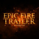 Epic Fire Cinematic Trailer - VideoHive Item for Sale