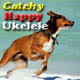 Catchy Happy Ukulele