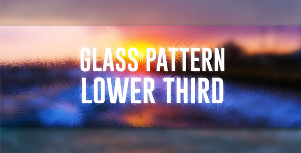 Glass Pattern Style of Lower Third