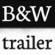 B&W Trailer - VideoHive Item for Sale