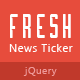 Fresh News Ticker - CodeCanyon Item for Sale