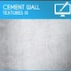 Cement Wall Backgrounds/Textures III - GraphicRiver Item for Sale