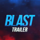 Blast Trailer - VideoHive Item for Sale