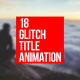 18 Glitch Title - VideoHive Item for Sale