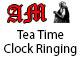 Tea Time Clock Ringing