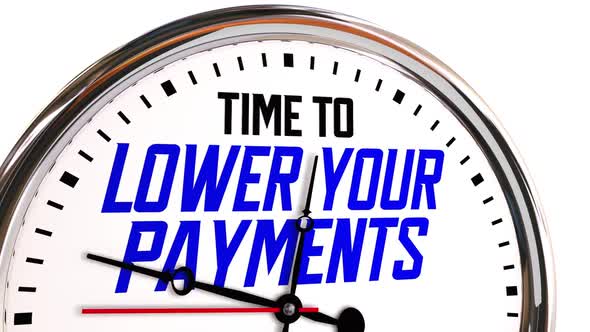 Time To Lower Your Payments Clock Refinance Debt Loan 3d Animation