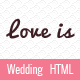 Love is - Wedding HTML Template - ThemeForest Item for Sale