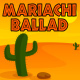 Mariachi Ballad