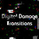 Digital Damage Transitions - VideoHive Item for Sale