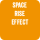 Space Rise Effect