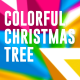 Colorful Christmas Tree - VideoHive Item for Sale