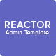 Reactor - Bootstrap Admin Template - ThemeForest Item for Sale
